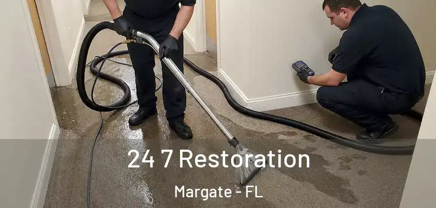  24 7 Restoration Margate - FL