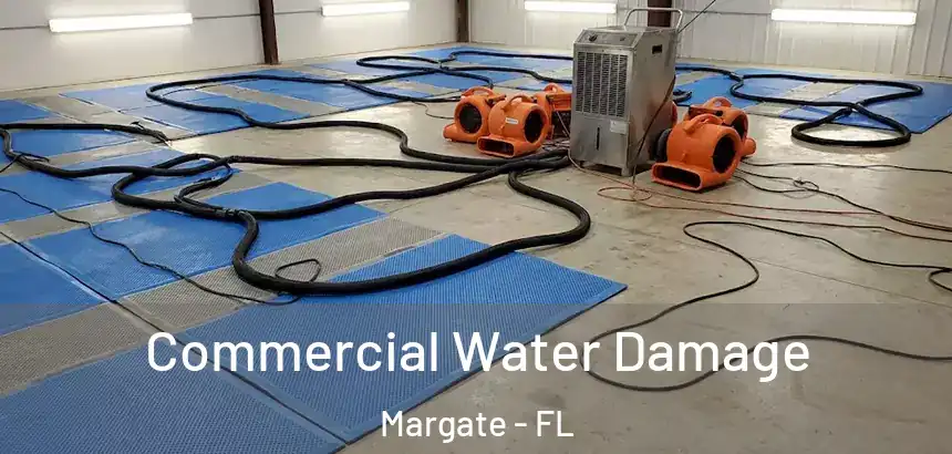  Commercial Water Damage Margate - FL